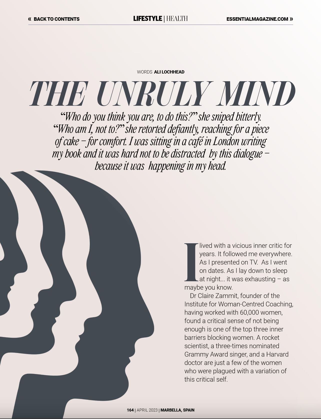 The Unruly Mind - How to Tame and Vicious Inner Critic by Ali Lochhead. An article in Marbella Essential Magazine